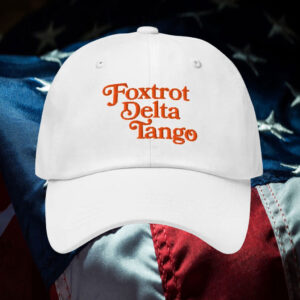 Foxtrot Delta Tango Anti-Trump Dad Hat