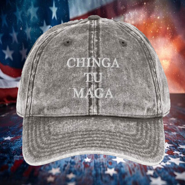 Chinga Tu MAGA, Anti Trump 2025 Hat