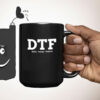 DTF Down To F ck Delta Tango Foxtrot Mug