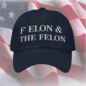 F' Elon & The Felon Hat