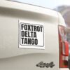 FDT Anti trump Foxtrot Delta Tango Car Magnets
