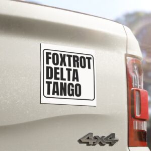 FDT Anti trump Foxtrot Delta Tango Car Magnets