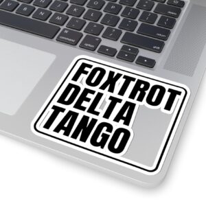 FDT Anti trump Foxtrot Delta Tango Sticker