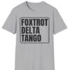 FDT Anti trump Foxtrot Delta Tango T-Shirt