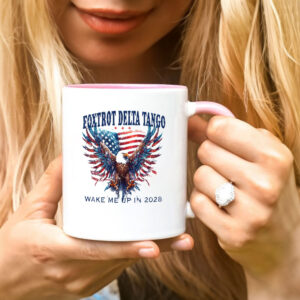 FDT Foxtrot Delta Tango Anti Maga Wake Me Up When It's 2028 Mug
