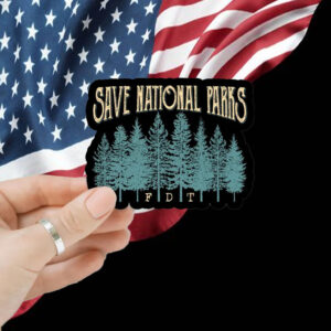 FDT Save National Parks Anti Trump Sticker, Car Magnet