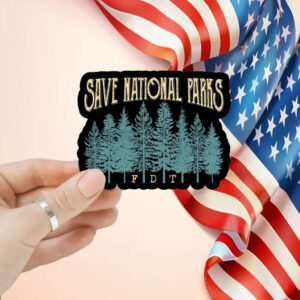 FDT Save National Parks Anti Trump Sticker, Car Magnet