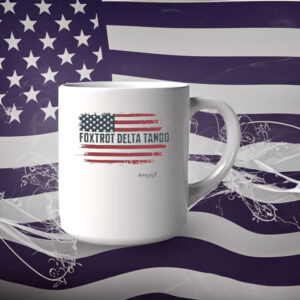 Flag Foxtrot Delta Tango Mug, Anti-Trump Mug