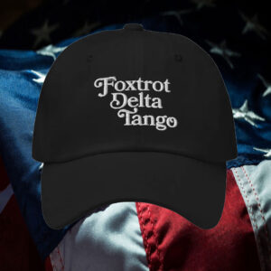 Foxtrot Delta Tango Anti-Trump Dad Hat