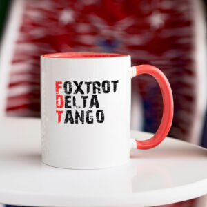 Foxtrot Delta Tango Anti-Trump Mug, Anti-Autocracy Mug