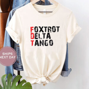 Foxtrot Delta Tango Anti-Trump T-shirt, Anti-Autocracy Shirt