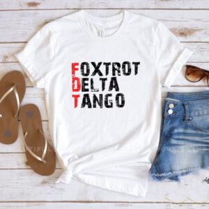 Foxtrot Delta Tango Anti-Trump T-shirt, Anti-Autocracy Shirt