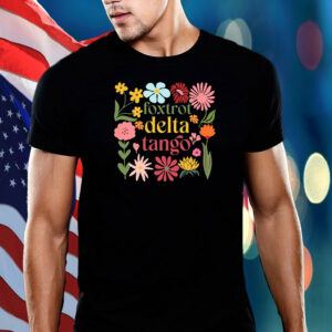 Foxtrot Delta Tango, Ditsy Floral Anti Trump T-Shirt
