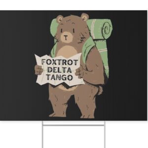 Foxtrot Delta Tango FDT Resist Bear Yard Sign