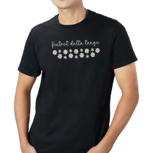 Foxtrot Delta Tango Flower, Subtle Anti President T-Shirt