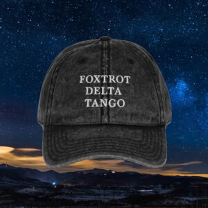 Foxtrot Delta Tango Hat, Anti Trump Hat, FDT Hat