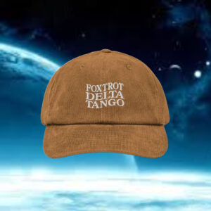 Foxtrot Delta Tango Hat Fuck Donald Trump EMBROIDERY Corduroy hat