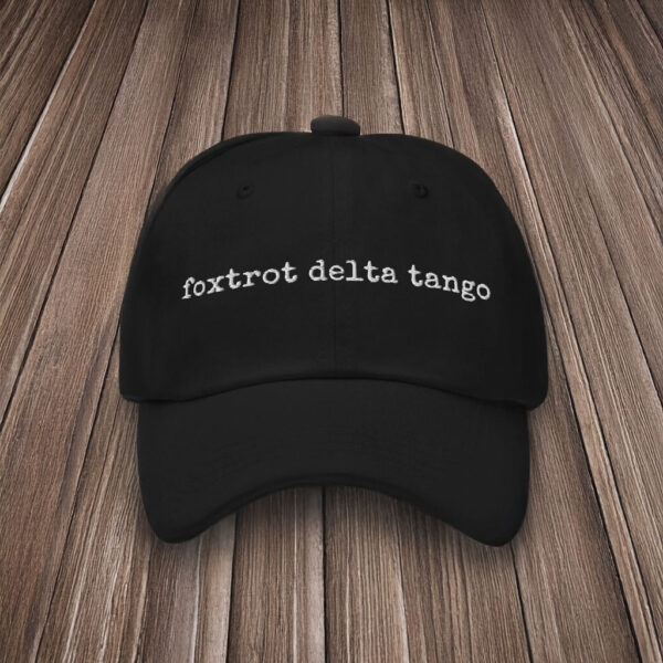 Foxtrot Delta Tango Hat, Subtle Anti-Trump Hat