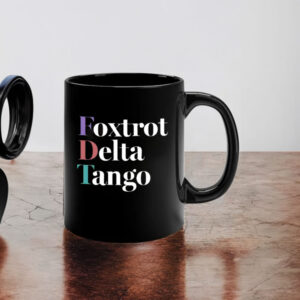 Foxtrot Delta Tango Mug, FDT Anti Trump, Anti Republican Mug