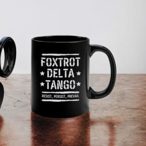 Foxtrot Delta Tango Mug, Subtle Anti Trump Mug Resist And Persist Republican Mug