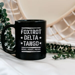 Foxtrot Delta Tango Mug, Subtle Anti Trump Mug Resist And Persist Republican Mug