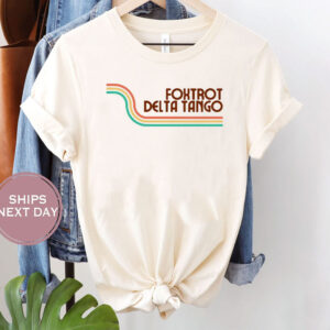 Foxtrot Delta Tango Shirt FDT tshirt Fuck Trump Anti Maga Shirt