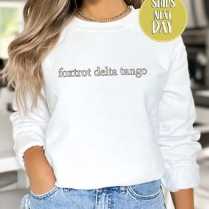 Foxtrot Delta Tango Sweatshirt