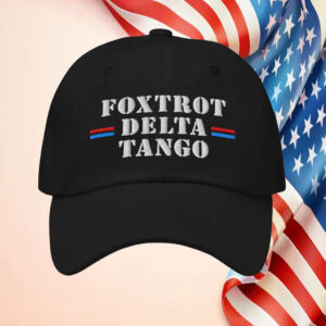 Fuck Donald Trump FDT Foxtrot Delta Tango Anti Trump Hat