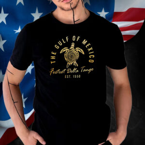 Gulf Of Mexico Foxtrots Deltas Tango T-Shirt