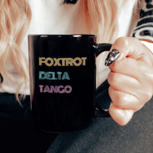 Subtle Anti Trump Mug, Foxtrot Delta Tango Mug, Funny Political Mug