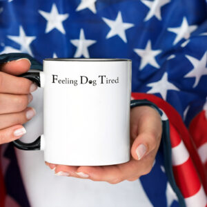 Feeling Dog Tired Mug