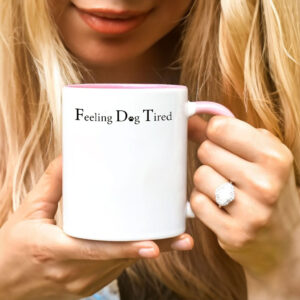 Feeling Dog Tired Mug