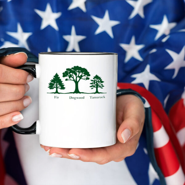 Fir Dogwood Tamarack, Anti Trump Mug