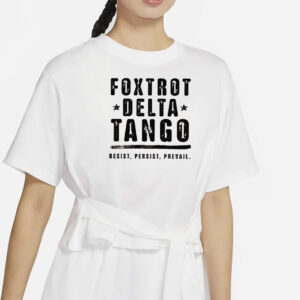 Foxtrot Delta Tango Shirt Anti-Trump T-Shirt