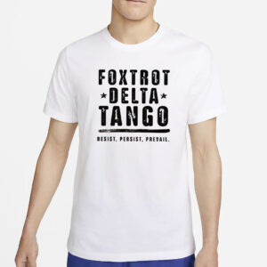Foxtrot Delta Tango Shirt Anti-Trump T-Shirt