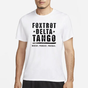 Foxtrot Delta Tango Shirt Anti-Trump T-Shirt