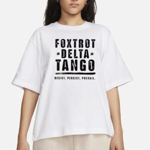 Foxtrot Delta Tango Shirt Anti-Trump T-Shirt
