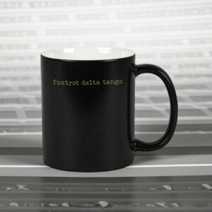 Foxtrot Delta Tango, Subtle Anti-Trump Mug