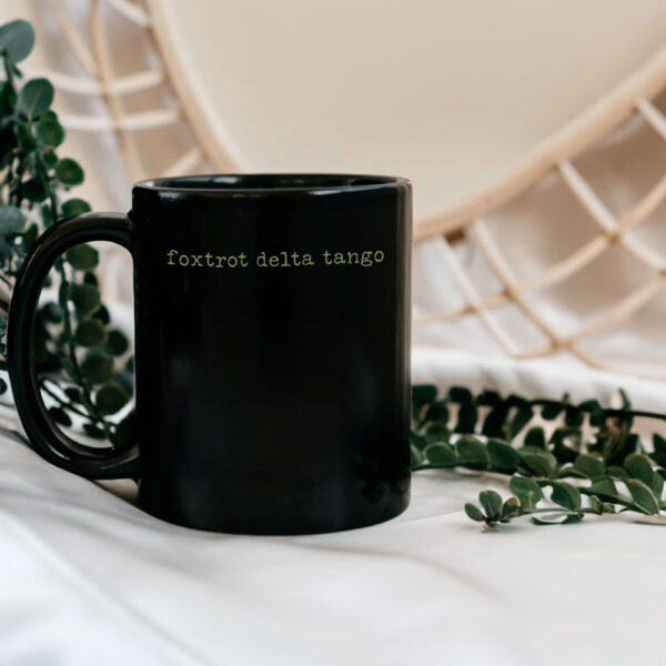 Foxtrot Delta Tango, Subtle Anti-Trump Mug